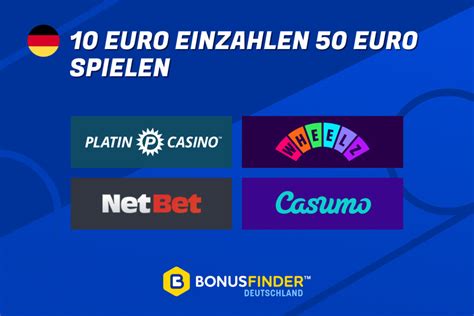 casino 10 euro einzahlen 50 bekommen